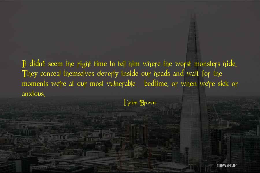 Wait Till Helen Comes Quotes By Helen Brown Wait Till Helen Comes Quotes By Helen Brown