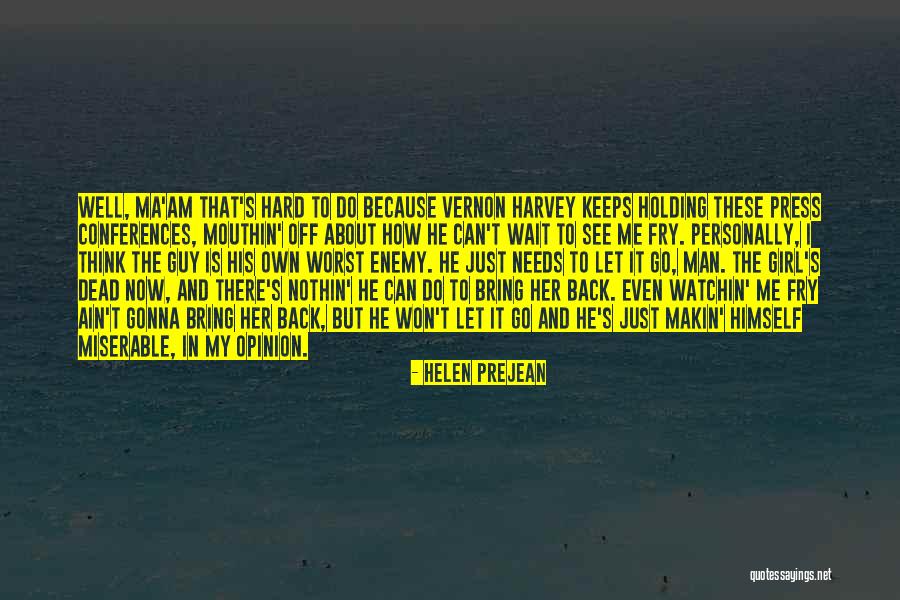 Wait Till Helen Comes Quotes By Helen Prejean Wait Till Helen Comes Quotes By Helen Prejean
