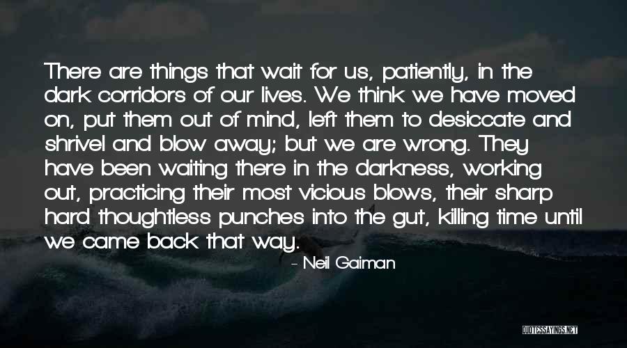 Wait Until Dark Quotes By Neil Gaiman