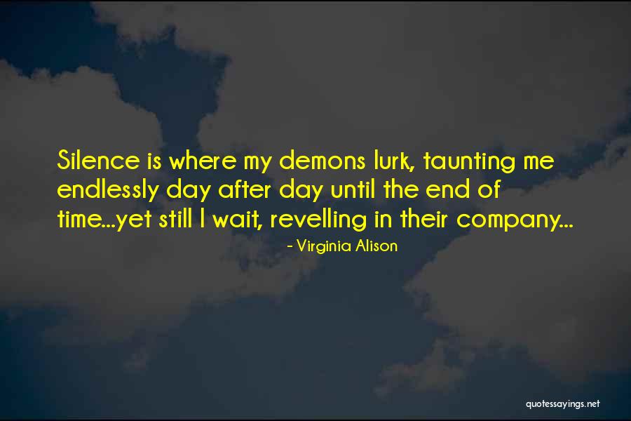 Wait Until Dark Quotes By Virginia Alison