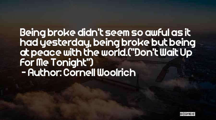 Wait Until Tonight Quotes By Cornell Woolrich