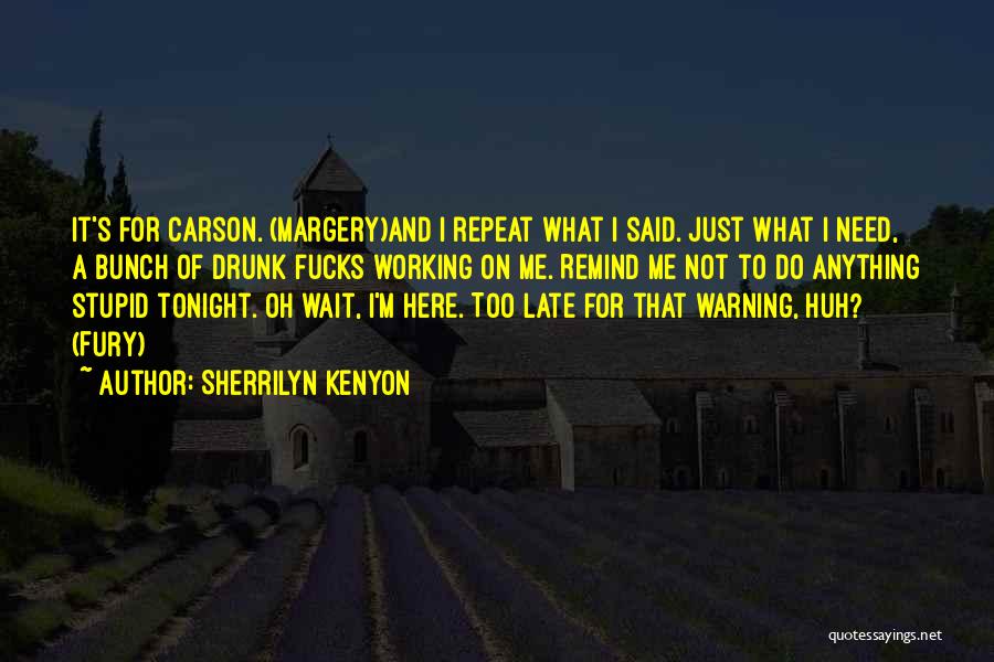 Wait Until Tonight Quotes By Sherrilyn Kenyon