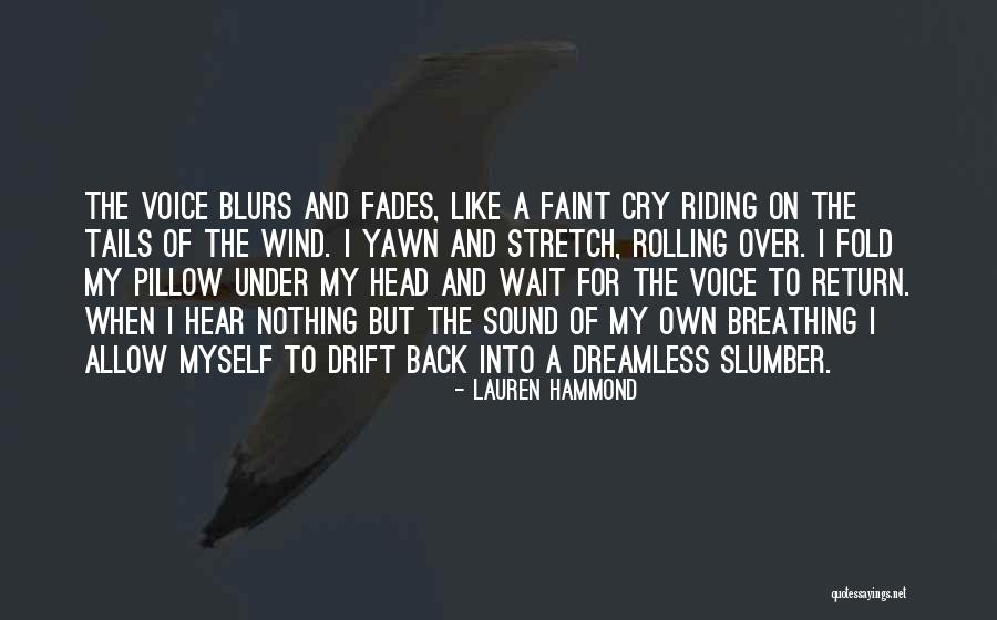 Wait What Sound Quotes By Lauren Hammond Wait What Sound Quotes By Lauren Hammond