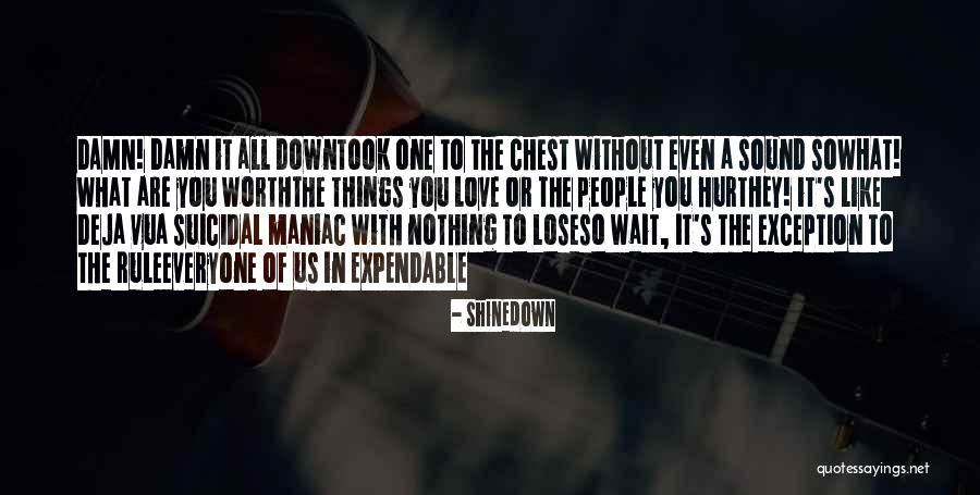 Wait What Sound Quotes By Shinedown Wait What Sound Quotes By Shinedown