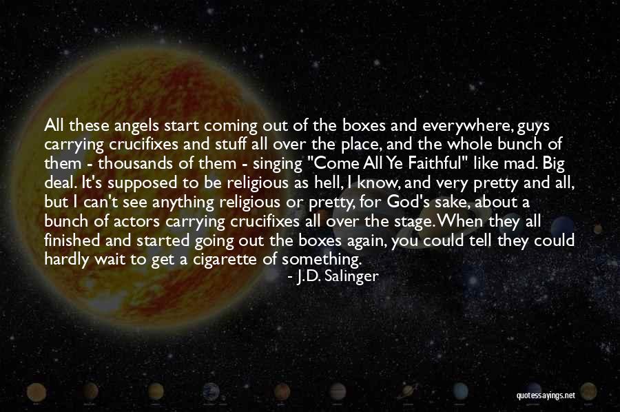 Wait You Guys Quotes By J.D. Salinger Wait You Guys Quotes By J.D. Salinger