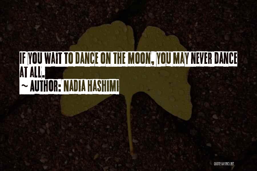 Wait You Quotes By Nadia Hashimi