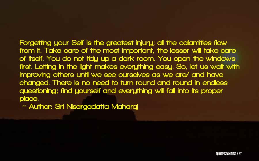 Wait Your Turn Quotes By Sri Nisargadatta Maharaj