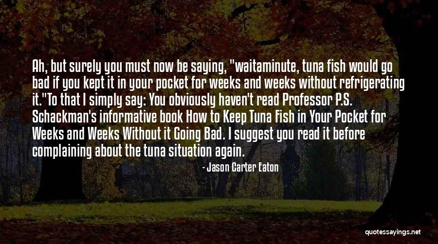 Waitaminute Quotes By Jason Carter Eaton Waitaminute Quotes By Jason Carter Eaton