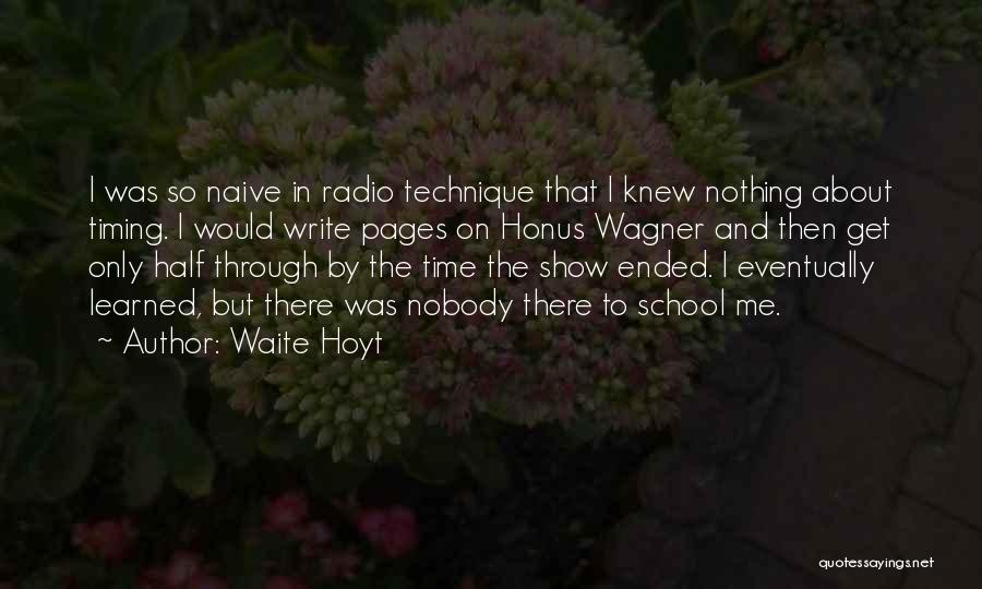 Waite Hoyt Quotes 165324