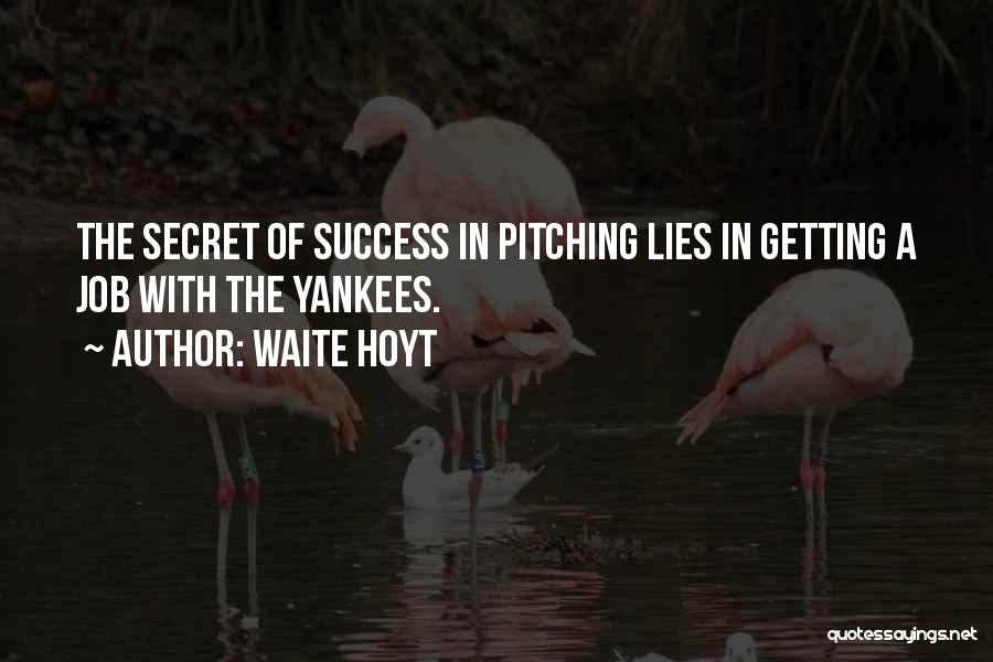 Waite Hoyt Quotes 627782