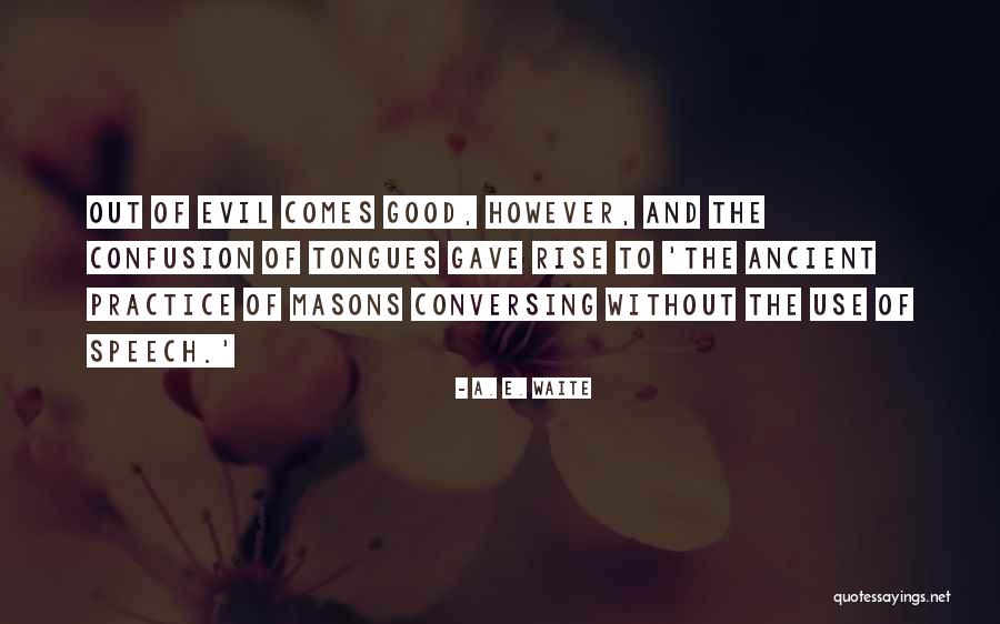 Waite Quotes By A. E. Waite Waite Quotes By A. E. Waite