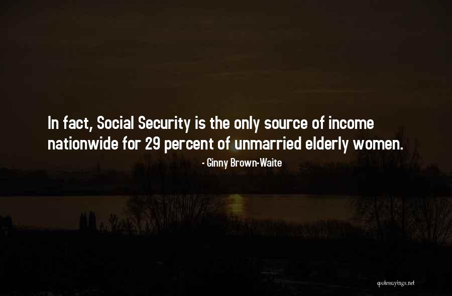 Waite Quotes By Ginny Brown-Waite Waite Quotes By Ginny Brown-Waite