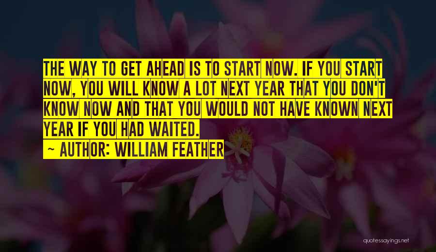 Waited A Lot Quotes By William Feather