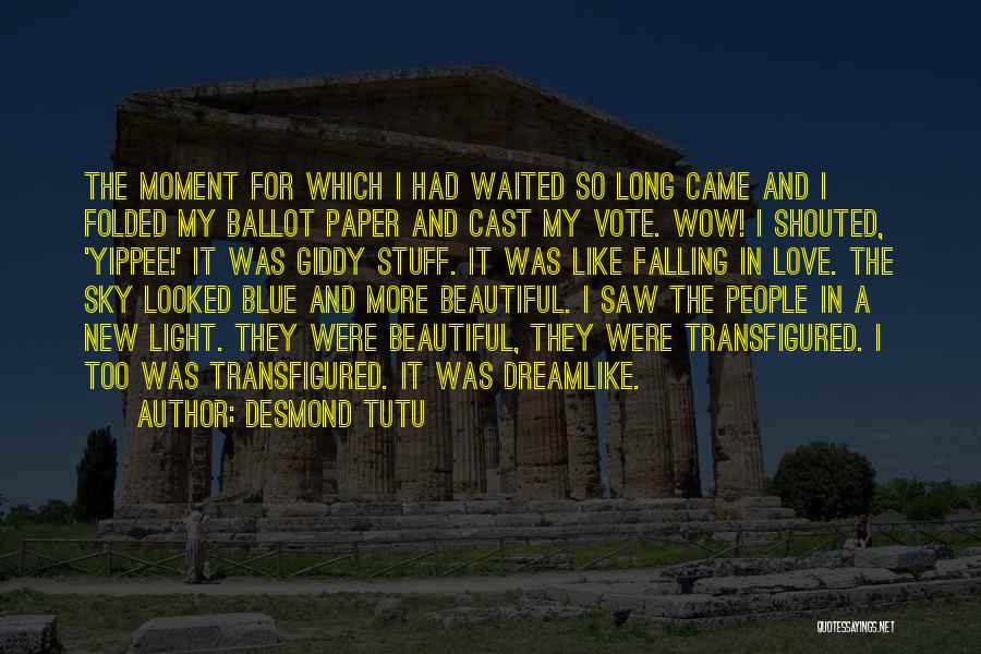 Waited Too Long Love Quotes By Desmond Tutu