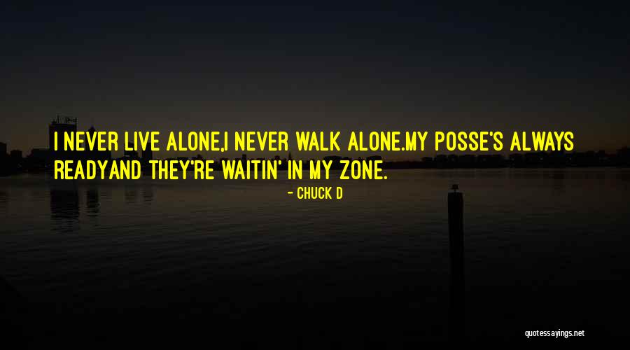 Waitin Quotes By Chuck D Waitin Quotes By Chuck D