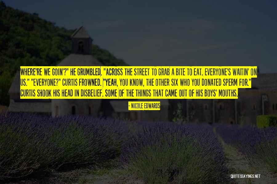 Waitin Quotes By Nicole Edwards Waitin Quotes By Nicole Edwards