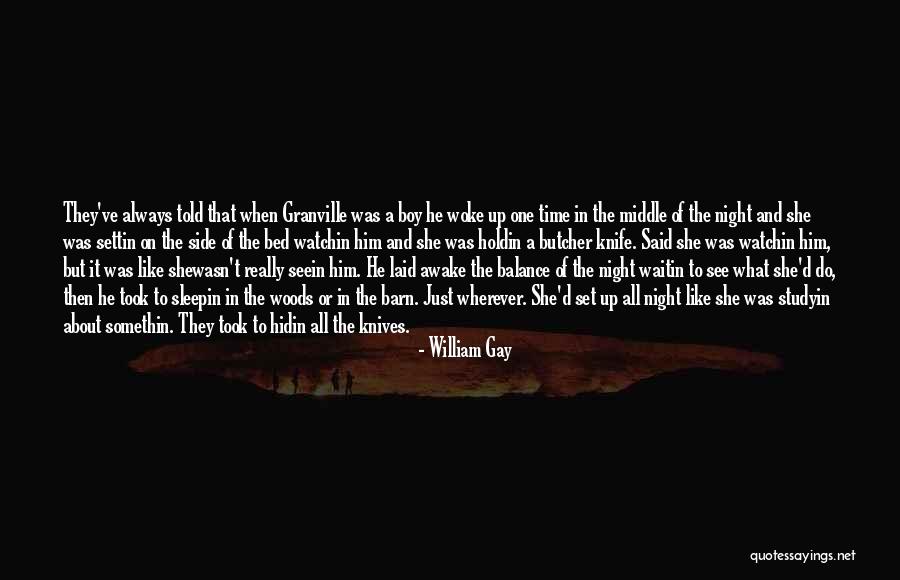 Waitin Quotes By William Gay Waitin Quotes By William Gay