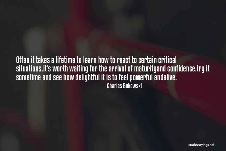 Waiting A Lifetime Quotes By Charles Bukowski Waiting A Lifetime Quotes By Charles Bukowski