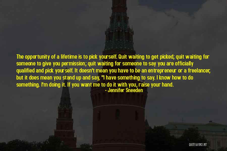 Waiting A Lifetime Quotes By Jennifer Sneeden