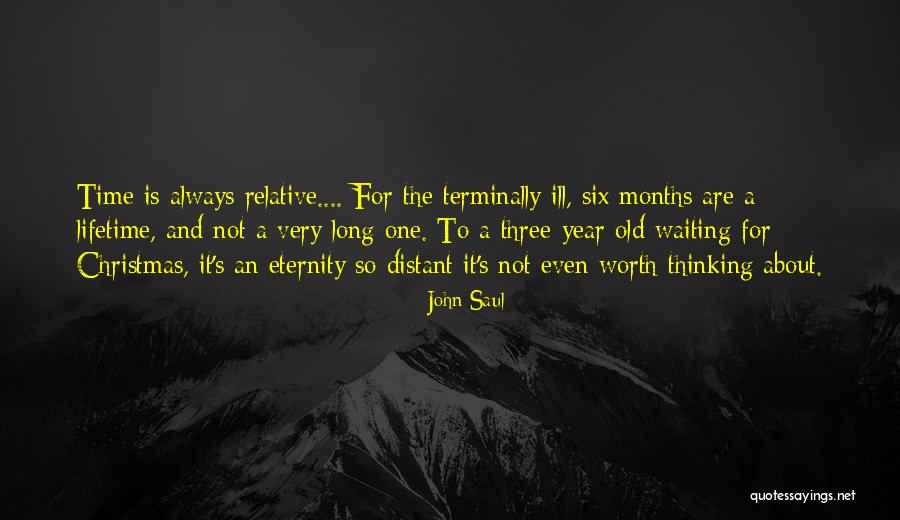 Waiting A Lifetime Quotes By John Saul Waiting A Lifetime Quotes By John Saul