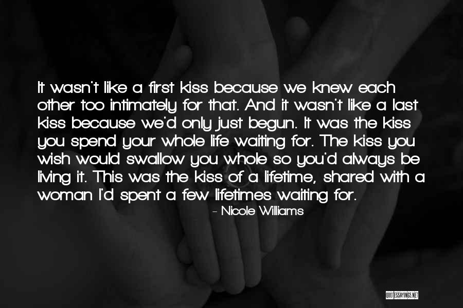 Waiting A Lifetime Quotes By Nicole Williams