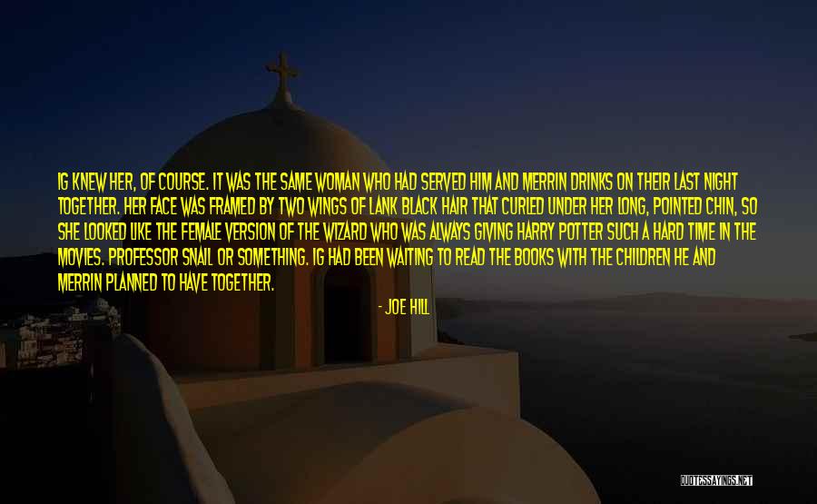 Waiting A Long Time Quotes By Joe Hill Waiting A Long Time Quotes By Joe Hill