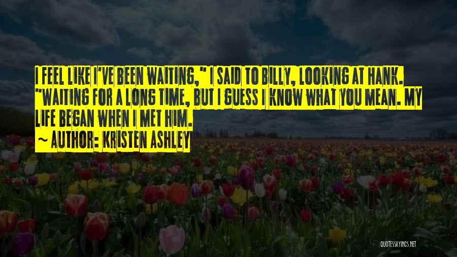 Waiting A Long Time Quotes By Kristen Ashley
