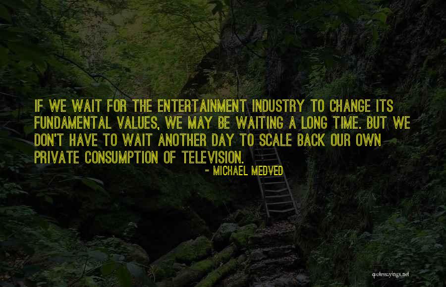 Waiting A Long Time Quotes By Michael Medved Waiting A Long Time Quotes By Michael Medved