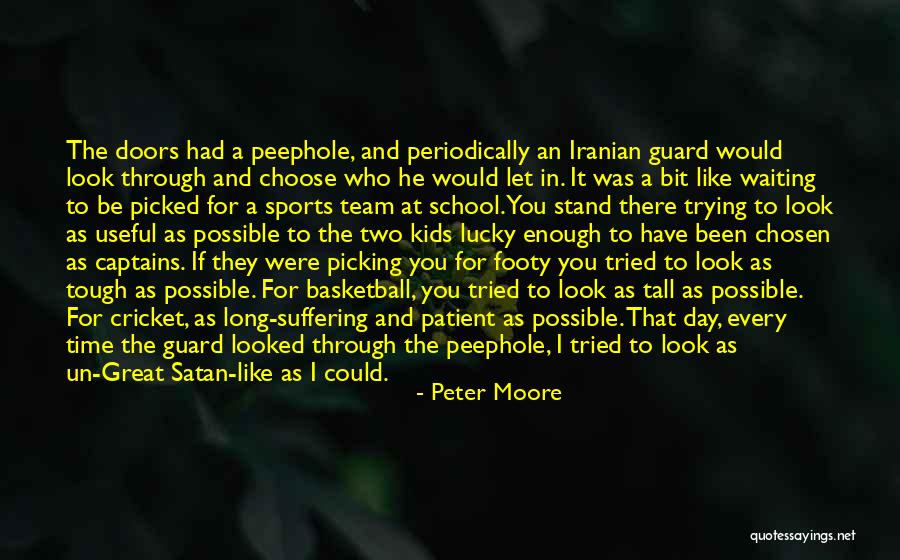 Waiting A Long Time Quotes By Peter Moore Waiting A Long Time Quotes By Peter Moore