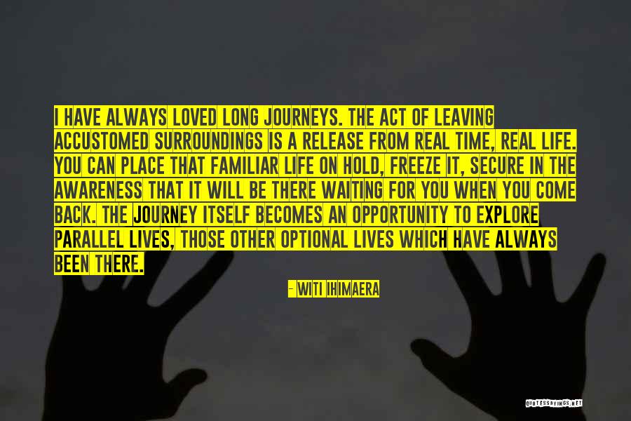 Waiting A Long Time Quotes By Witi Ihimaera Waiting A Long Time Quotes By Witi Ihimaera
