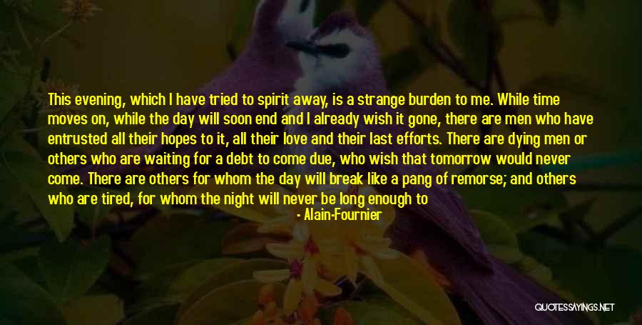 Waiting All Night Quotes By Alain-Fournier Waiting All Night Quotes By Alain-Fournier