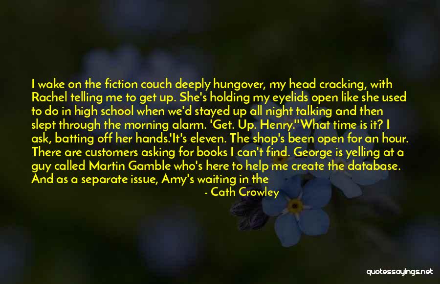 Waiting All Night Quotes By Cath Crowley Waiting All Night Quotes By Cath Crowley