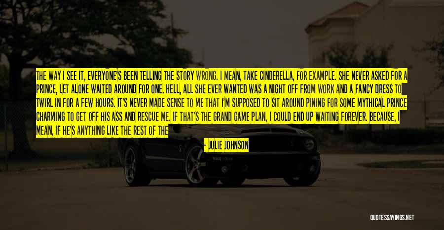 Waiting All Night Quotes By Julie Johnson Waiting All Night Quotes By Julie Johnson