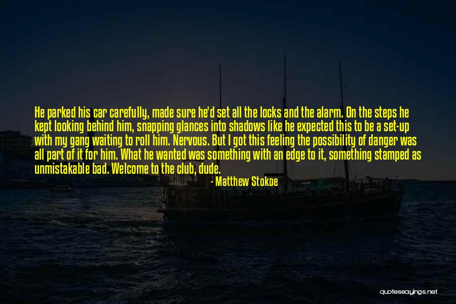 Waiting All Night Quotes By Matthew Stokoe Waiting All Night Quotes By Matthew Stokoe