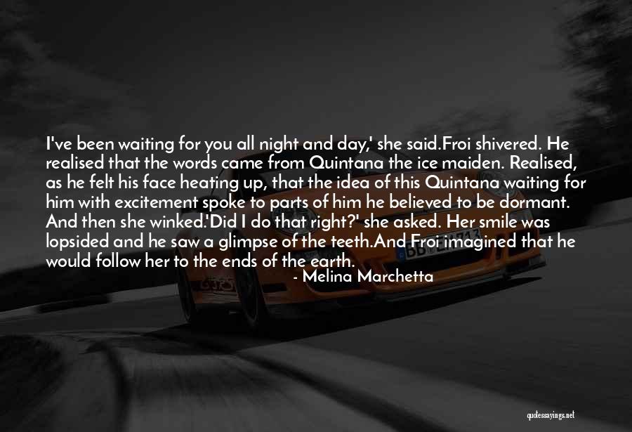 Waiting All Night Quotes By Melina Marchetta Waiting All Night Quotes By Melina Marchetta