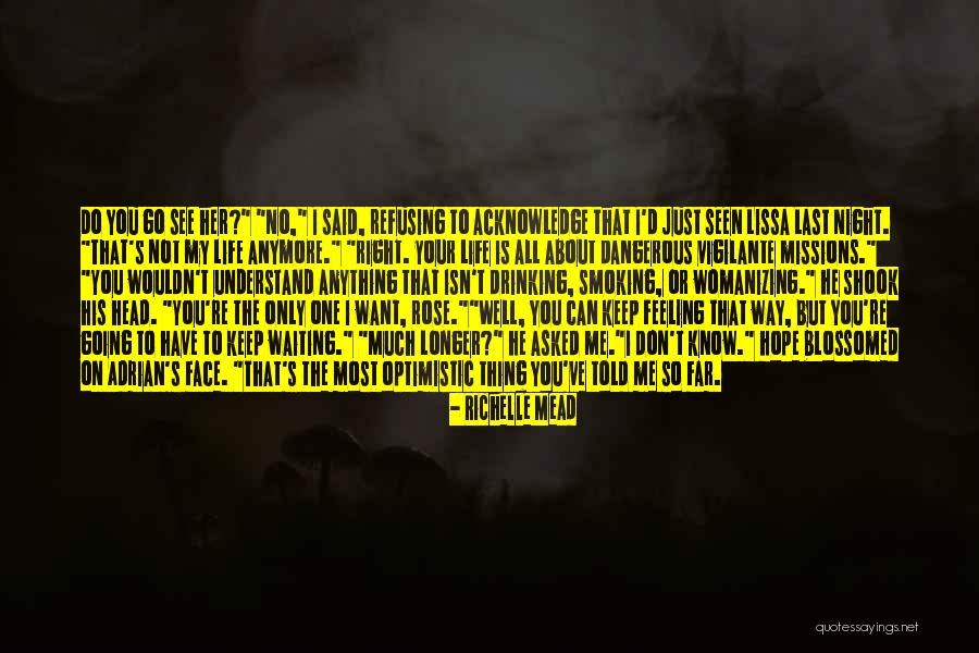Waiting All Night Quotes By Richelle Mead Waiting All Night Quotes By Richelle Mead
