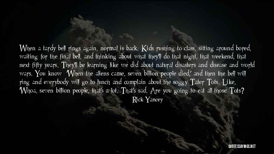 Waiting All Night Quotes By Rick Yancey Waiting All Night Quotes By Rick Yancey