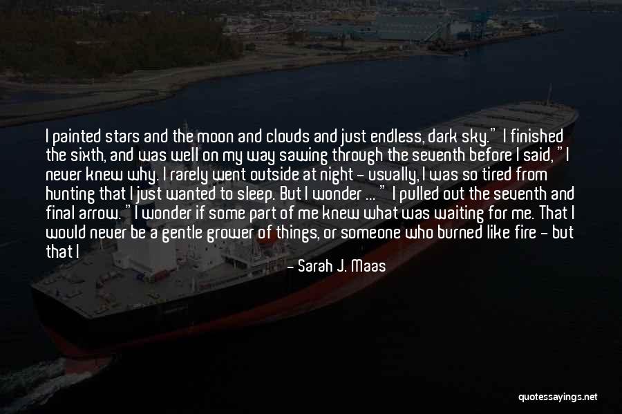 Waiting All Night Quotes By Sarah J. Maas Waiting All Night Quotes By Sarah J. Maas