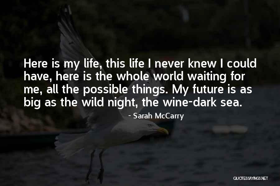 Waiting All Night Quotes By Sarah McCarry Waiting All Night Quotes By Sarah McCarry