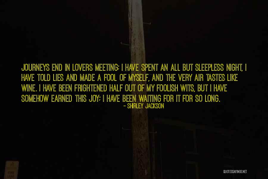 Waiting All Night Quotes By Shirley Jackson Waiting All Night Quotes By Shirley Jackson