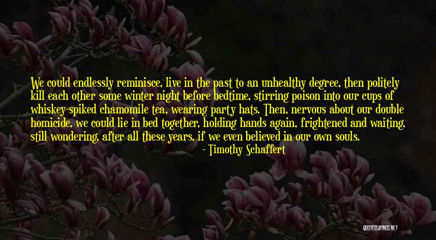 Waiting All Night Quotes By Timothy Schaffert Waiting All Night Quotes By Timothy Schaffert
