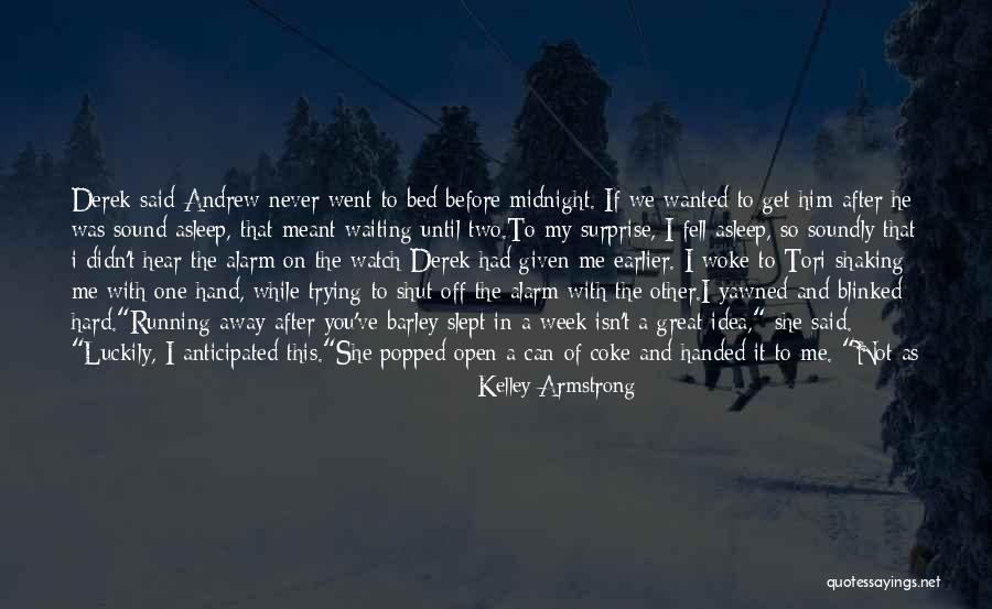 Waiting And Coffee Quotes By Kelley Armstrong Waiting And Coffee Quotes By Kelley Armstrong