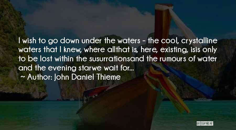 Waiting And Faith Quotes By John Daniel Thieme