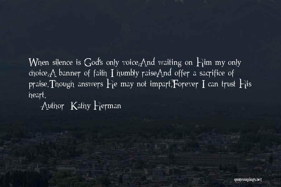 Waiting And Faith Quotes By Kathy Herman
