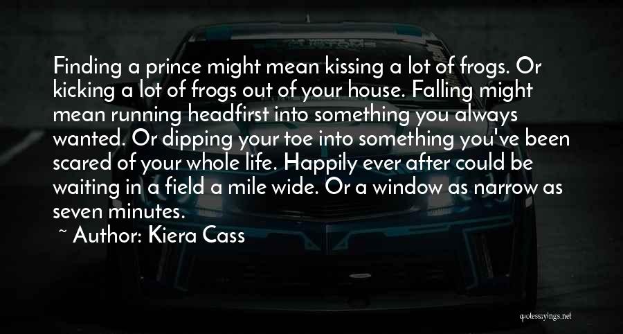 Waiting And Finding Love Quotes By Kiera Cass