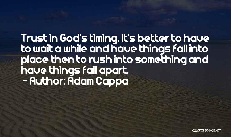 Waiting And God Quotes By Adam Cappa