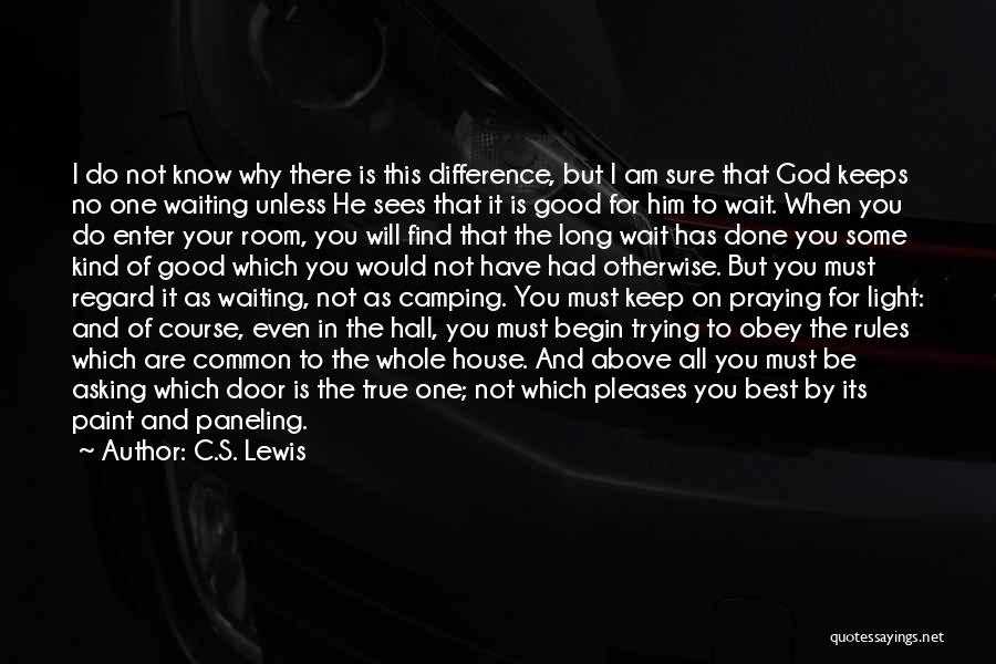 Waiting And God Quotes By C.S. Lewis