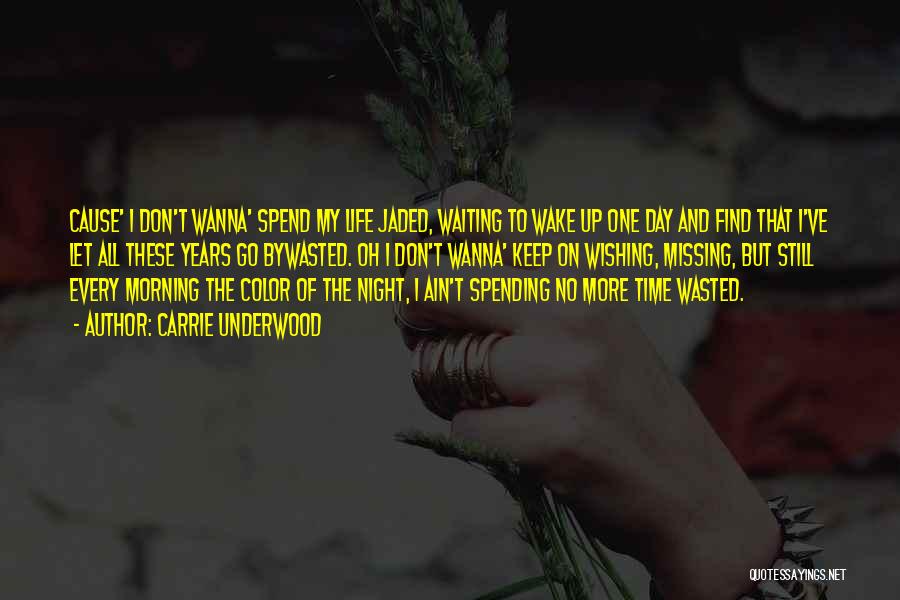 Waiting And Missing Quotes By Carrie Underwood