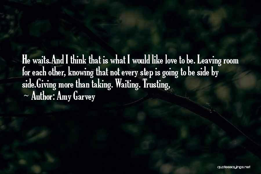 Waiting And Trusting Quotes By Amy Garvey