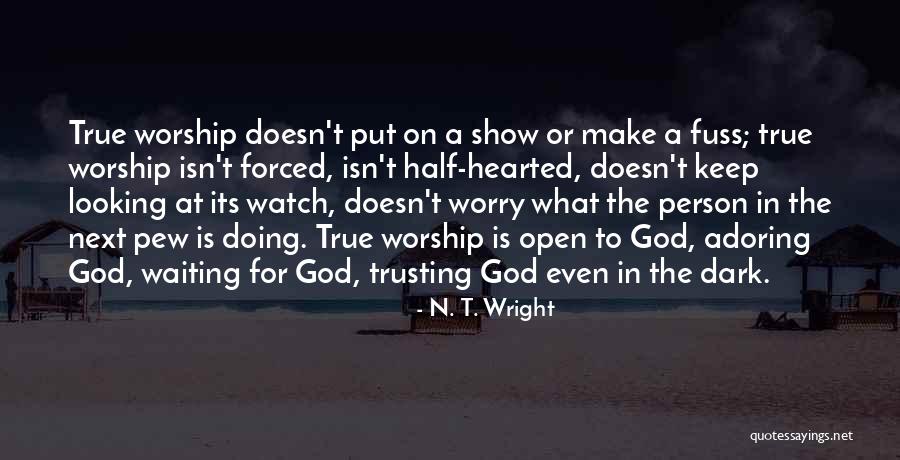 Waiting And Trusting Quotes By N. T. Wright